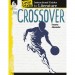 Shell 51648 The Crossover: An Instructional Guide for Literature